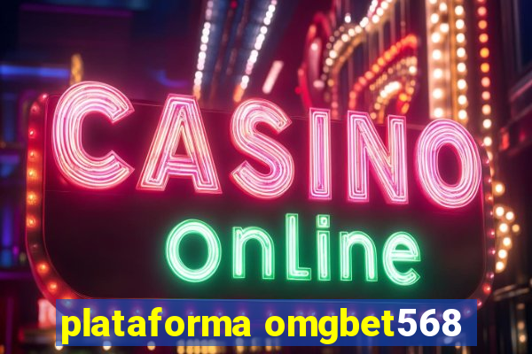plataforma omgbet568